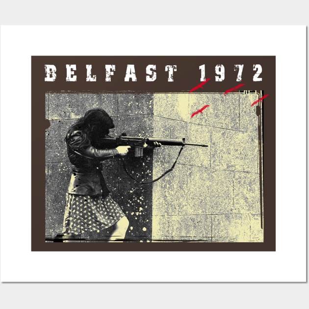 Belfast 1972 Wall Art by MadToys